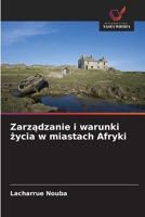 Zarzadzanie i warunki zycia w miastach Afryki (Polish Edition) 6209782906 Book Cover
