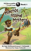 Maetòs Island Mystery (The Horseradish Creek Gang) 1732368074 Book Cover