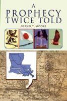 A Prophecy Twice Told 1425722687 Book Cover