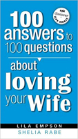 100 Answers to 100 Questions About Loving Your Wife (100 Answers to 100 Questions) (100 Answers to 100 Questions) 159979277X Book Cover