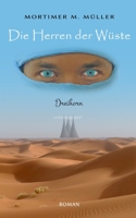 Die Herren der Wüste: Dreihorn 3753497207 Book Cover