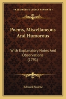Poems, Miscellaneous And Humorous: With Explanatory Notes And Observations 1241129096 Book Cover