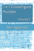 7 x 7 Cross Figure Puzzles: Volume 2 B0CLTV1SNR Book Cover