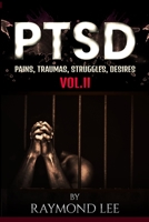 Pains, Traumas, Struggles And Desires: Prison Poetically Volume II B0BVPG1751 Book Cover