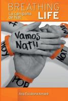 Breathing Life: La Campana de Nat 1537682857 Book Cover