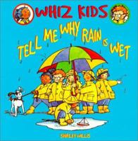 Tell Me Why Rain Is Wet 0613295218 Book Cover