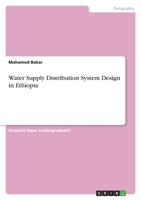 Water Supply Distribution System Design in Ethiopia 3346566579 Book Cover