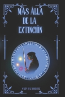 Más álla de la extinción B0FVHDWSN6 Book Cover