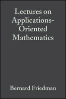 Lectures on Applications-Oriented Mathematics (Wiley Classics Library) 0471542903 Book Cover