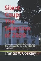 Silent Coup: The Selection of 2020 B0DS13TYDC Book Cover