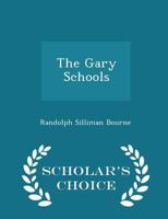 The Gary Schools 1016058829 Book Cover