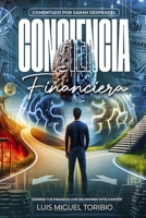 Conciencia Financiera (Spanish Edition) 9945518003 Book Cover