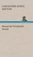 Round the Wonderful World 1718814984 Book Cover