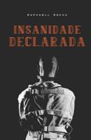 Insanidade Declarda 1073733300 Book Cover