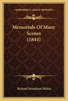 Memorials of Many Scenes 0548701547 Book Cover