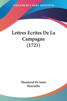 Lettres Ecrites De La Campagne (1721) 1148013210 Book Cover