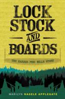 Lock, Stock, and Boards: The Harris Pine Mills Story 0828027226 Book Cover