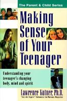 Making Sense of Your Teenager 0688102182 Book Cover