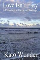 Love Isn't Easy 1480115290 Book Cover