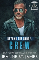 Beyond the Badge: Crew B0CK3MYN66 Book Cover