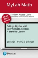 College Algebra with Intermediate Algebra: A Blended Course [with MyMathLab Code] 0135909090 Book Cover