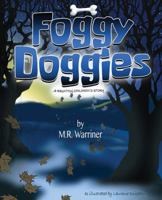 Foggy Doggies 1478792108 Book Cover