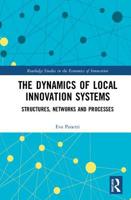 The Dynamics of Local Innovation Systems: Structures, Networks and Processes 0367194430 Book Cover