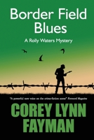 Border Field Blues 1734642114 Book Cover