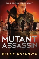 Mutant Assassin (Philip Browne) 4824186439 Book Cover