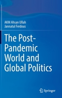 The Post-Pandemic World and Global Politics 9811919097 Book Cover