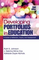 Developing Portfolios in Education: A Guide to Reflection, Inquiry, and Assessment 1412972361 Book Cover
