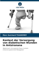 Kontext der Versorgung von diabetischen Wunden in Antsiranana 6207282361 Book Cover