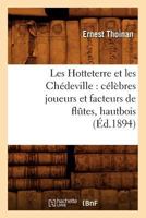 Les Hotteterre Et Les Cha(c)Deville: CA(C)La]bres Joueurs Et Facteurs de Flates, Hautbois, 2012576699 Book Cover