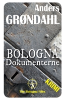 Bologna Dokumenterne (Danish Edition) 8743015727 Book Cover