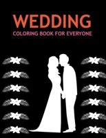 Wedding Coloring Book For Everyone B0CSMNCLY6 Book Cover
