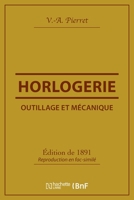 Outillage Et Ma(c)Canique: Horlogerie 2012926851 Book Cover