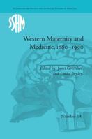 Western Maternity and Medicine, 1880-1990 113866300X Book Cover