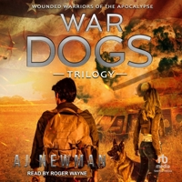 War Dogs Trilogy: Wounded Warriors of the Apocalypse - Library Edition B0C6P6BR2L Book Cover
