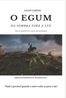 O Egum: Da Sombra para a Luz! 6500426819 Book Cover