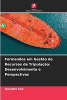 Formandos em Gestão de Recursos de Tripulação: Desenvolvimento e Perspectivas (Portuguese Edition) 6630151364 Book Cover