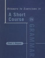 Answers to Exercises, Short Course in Grammar 0393974081 Book Cover
