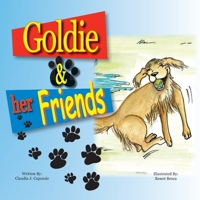 Goldie And Her Friends B0DZ72ZTBP Book Cover