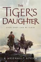 The Tiger's Daughter 0765392534 Book Cover