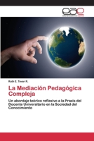 La Mediación Pedagógica Compleja 6200402922 Book Cover