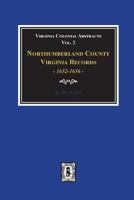 Northumberland County, Virginia Records, 1652-1656. (Vol. #2) 0893089427 Book Cover