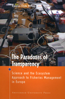 The Paradoxes of Transparency: Science and the Ecosystem Approach to Fisheries Management in Europe 9089640606 Book Cover