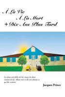 a la Vie a la Mort ] Dix ANS Plus Tard 1490724982 Book Cover