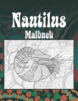 Nautilus - Malbuch ?? ?? (German Edition) B087SCKDSL Book Cover
