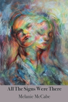 All the Signs Were There B0GMXS235J Book Cover