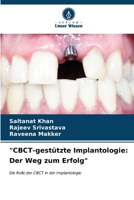 "CBCT-gestützte Implantologie: Der Weg zum Erfolg" (German Edition) 6206680509 Book Cover